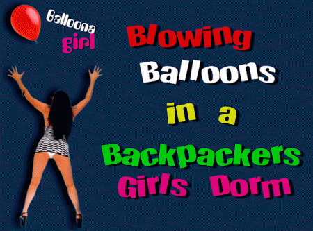 Blowing Balloons In A Backpackers  Dorm
