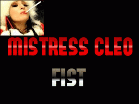 Mistress Cleo - Mistress Cleo German Fist
