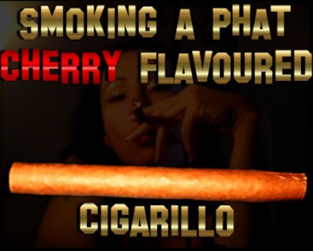 Smoking A Big Phat Cherry Cigarillo